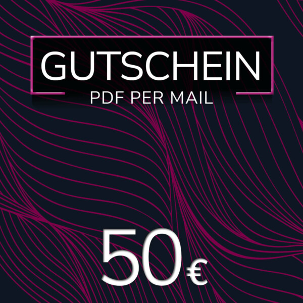50€-Gutschein (PDF per Mail)